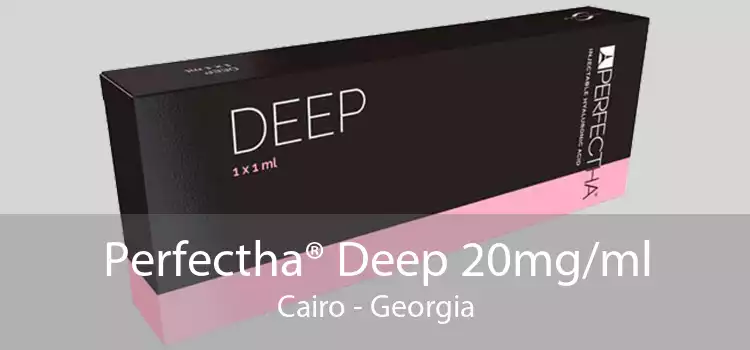 Perfectha® Deep 20mg/ml Cairo - Georgia