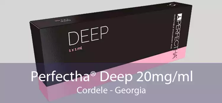 Perfectha® Deep 20mg/ml Cordele - Georgia