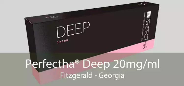 Perfectha® Deep 20mg/ml Fitzgerald - Georgia