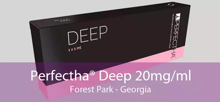 Perfectha® Deep 20mg/ml Forest Park - Georgia