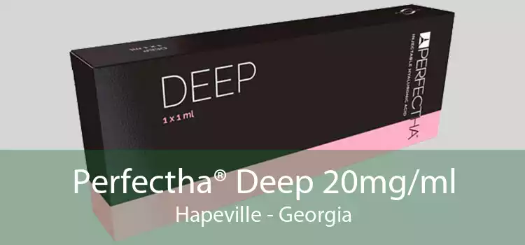 Perfectha® Deep 20mg/ml Hapeville - Georgia