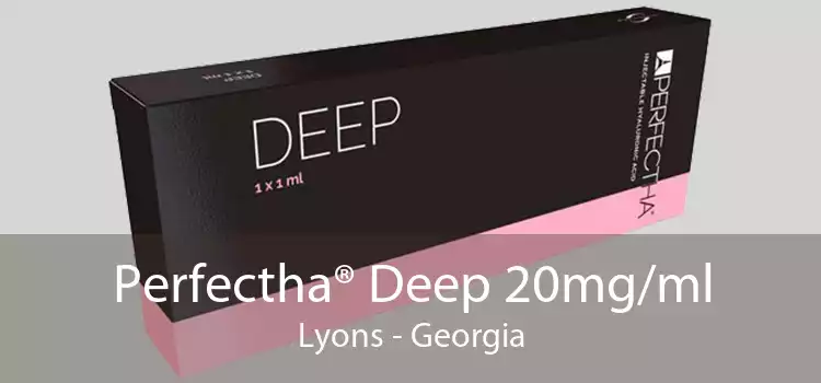 Perfectha® Deep 20mg/ml Lyons - Georgia