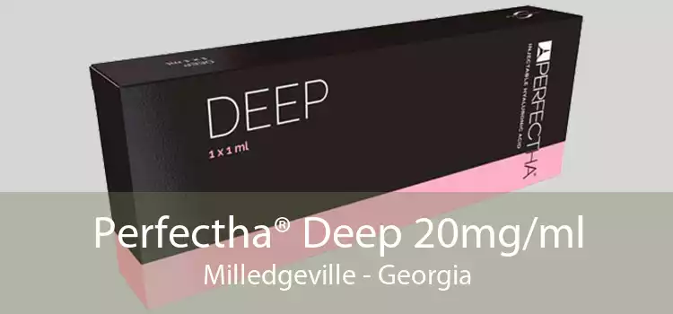 Perfectha® Deep 20mg/ml Milledgeville - Georgia