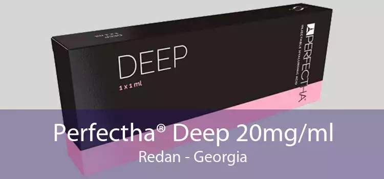 Perfectha® Deep 20mg/ml Redan - Georgia
