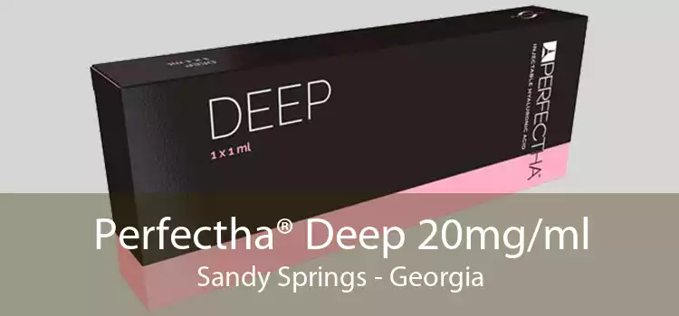 Perfectha® Deep 20mg/ml Sandy Springs - Georgia