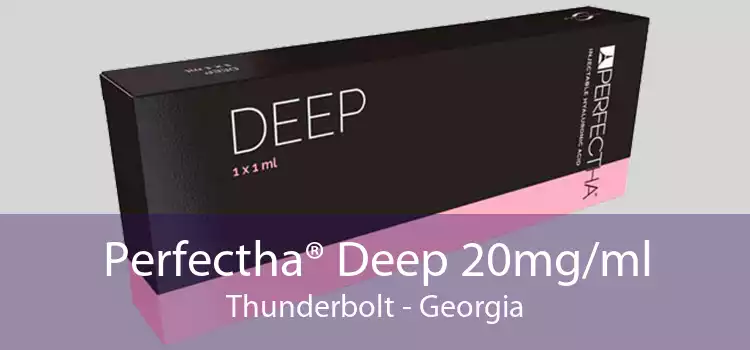 Perfectha® Deep 20mg/ml Thunderbolt - Georgia