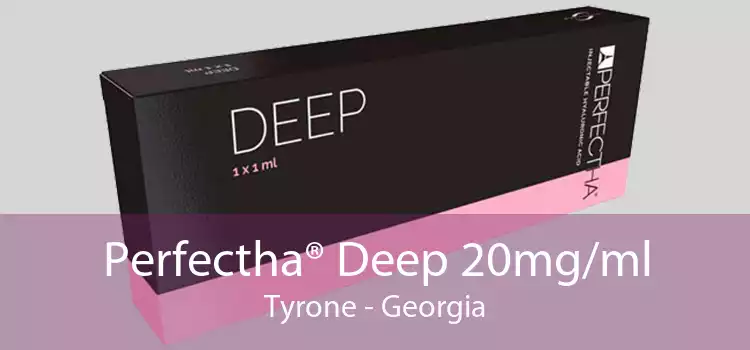 Perfectha® Deep 20mg/ml Tyrone - Georgia