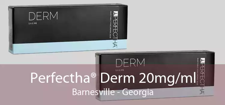 Perfectha® Derm 20mg/ml Barnesville - Georgia