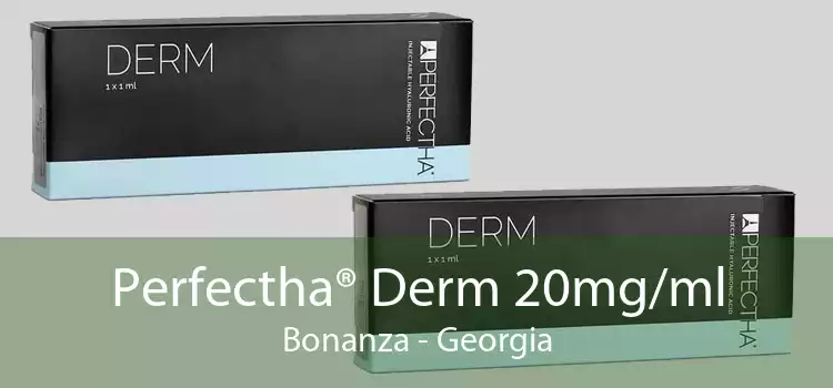 Perfectha® Derm 20mg/ml Bonanza - Georgia