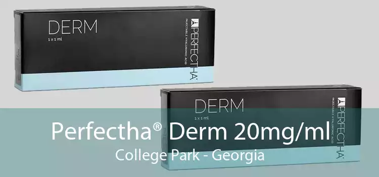 Perfectha® Derm 20mg/ml College Park - Georgia