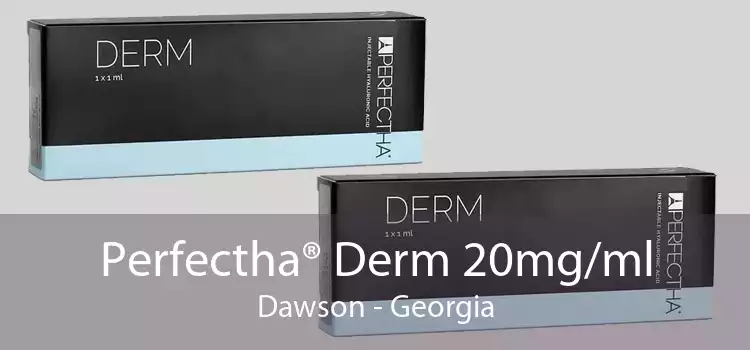 Perfectha® Derm 20mg/ml Dawson - Georgia