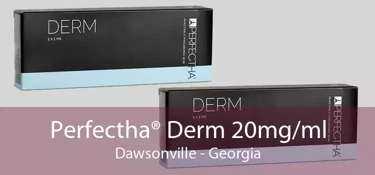 Perfectha® Derm 20mg/ml Dawsonville - Georgia