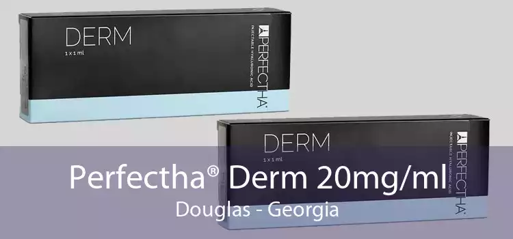 Perfectha® Derm 20mg/ml Douglas - Georgia