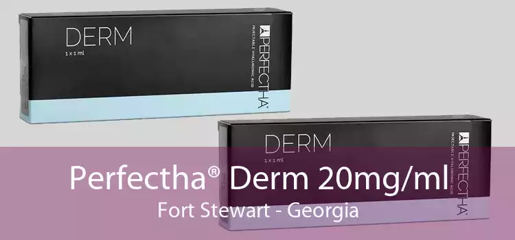 Perfectha® Derm 20mg/ml Fort Stewart - Georgia
