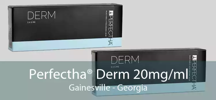 Perfectha® Derm 20mg/ml Gainesville - Georgia