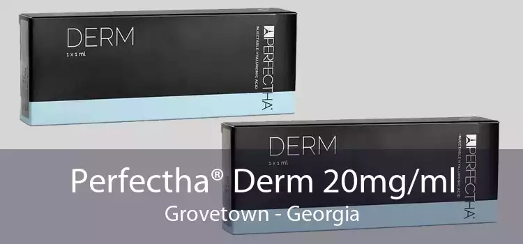 Perfectha® Derm 20mg/ml Grovetown - Georgia
