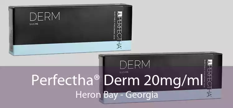 Perfectha® Derm 20mg/ml Heron Bay - Georgia