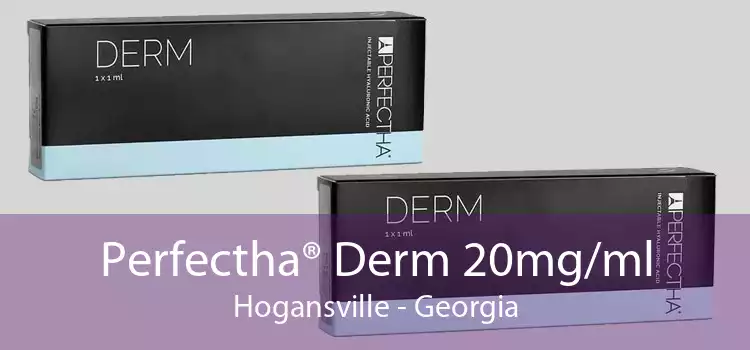 Perfectha® Derm 20mg/ml Hogansville - Georgia