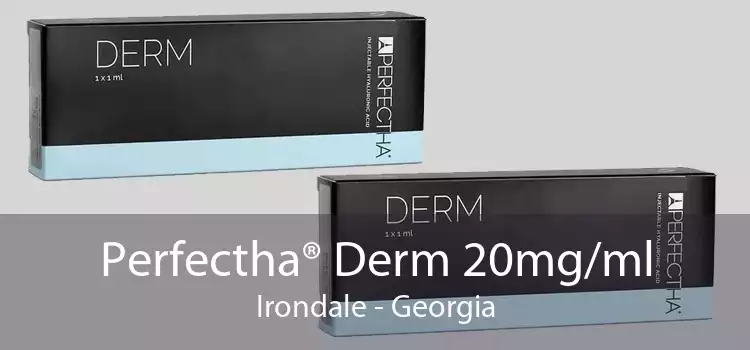 Perfectha® Derm 20mg/ml Irondale - Georgia