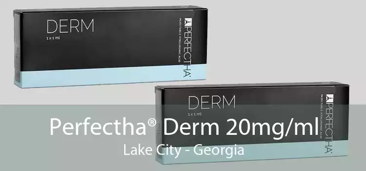 Perfectha® Derm 20mg/ml Lake City - Georgia