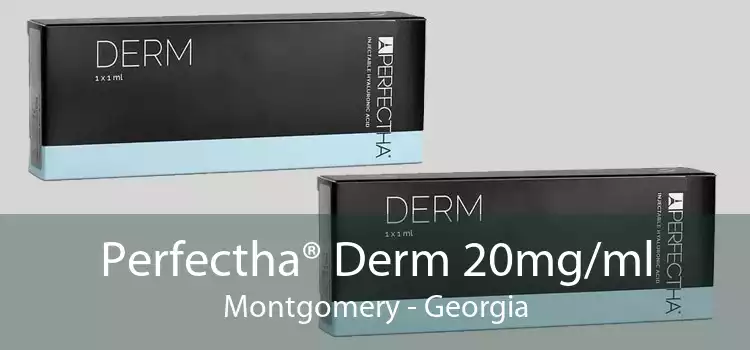 Perfectha® Derm 20mg/ml Montgomery - Georgia