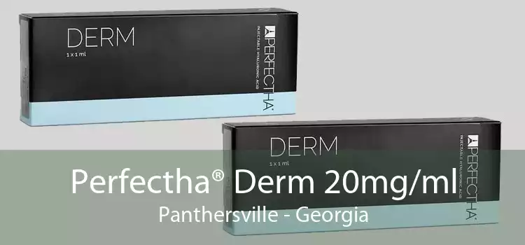 Perfectha® Derm 20mg/ml Panthersville - Georgia