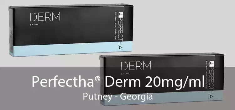 Perfectha® Derm 20mg/ml Putney - Georgia