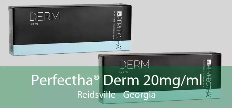 Perfectha® Derm 20mg/ml Reidsville - Georgia