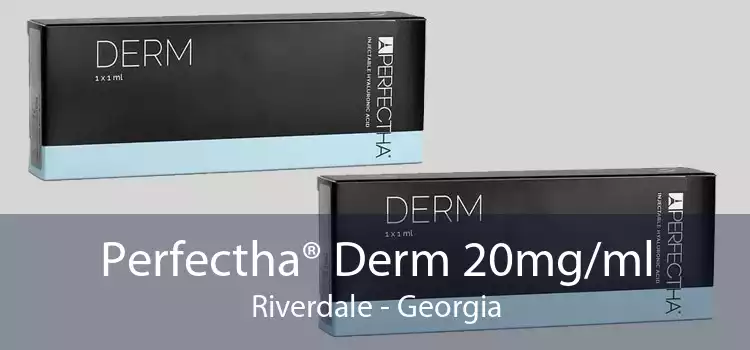 Perfectha® Derm 20mg/ml Riverdale - Georgia