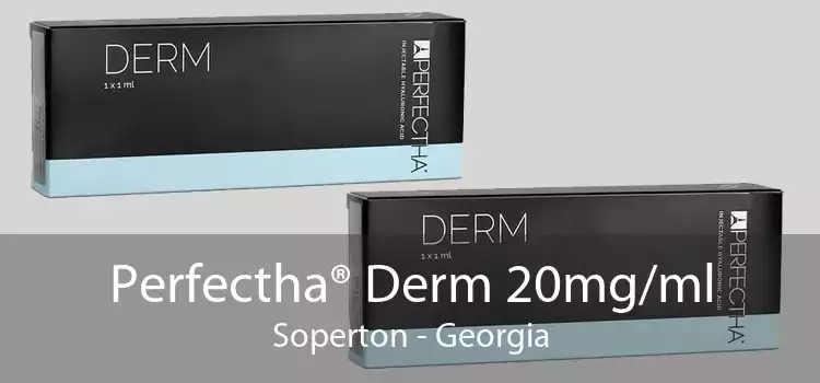 Perfectha® Derm 20mg/ml Soperton - Georgia