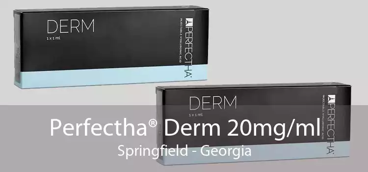 Perfectha® Derm 20mg/ml Springfield - Georgia