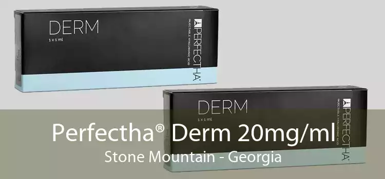 Perfectha® Derm 20mg/ml Stone Mountain - Georgia