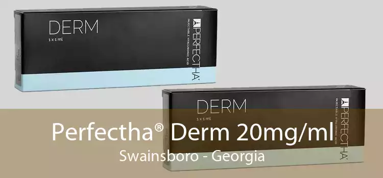 Perfectha® Derm 20mg/ml Swainsboro - Georgia