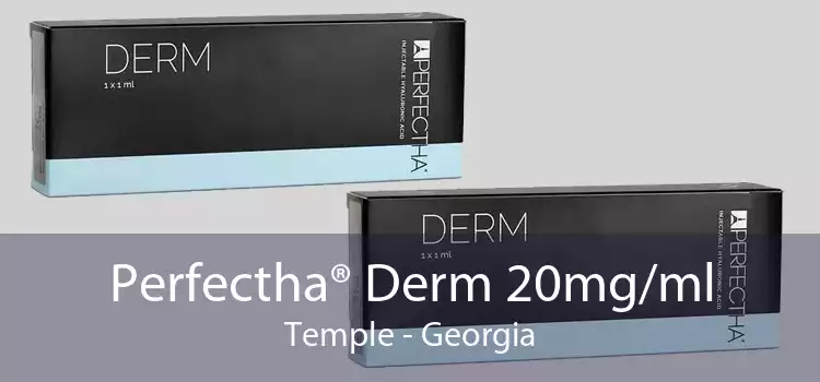 Perfectha® Derm 20mg/ml Temple - Georgia