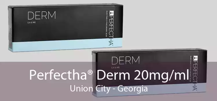 Perfectha® Derm 20mg/ml Union City - Georgia