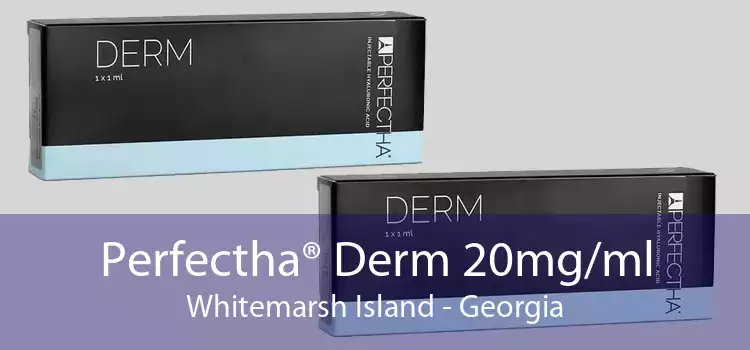 Perfectha® Derm 20mg/ml Whitemarsh Island - Georgia