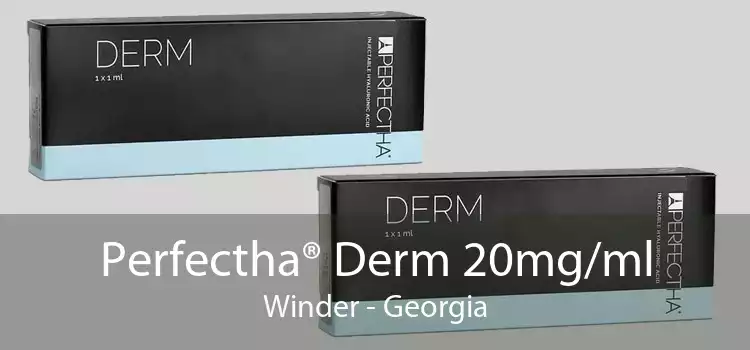 Perfectha® Derm 20mg/ml Winder - Georgia