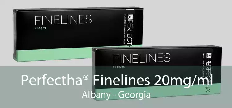 Perfectha® Finelines 20mg/ml Albany - Georgia