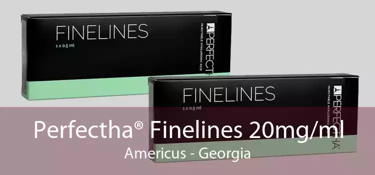 Perfectha® Finelines 20mg/ml Americus - Georgia