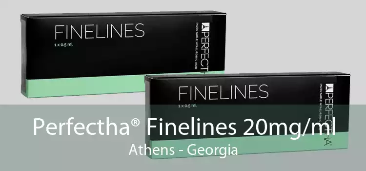 Perfectha® Finelines 20mg/ml Athens - Georgia