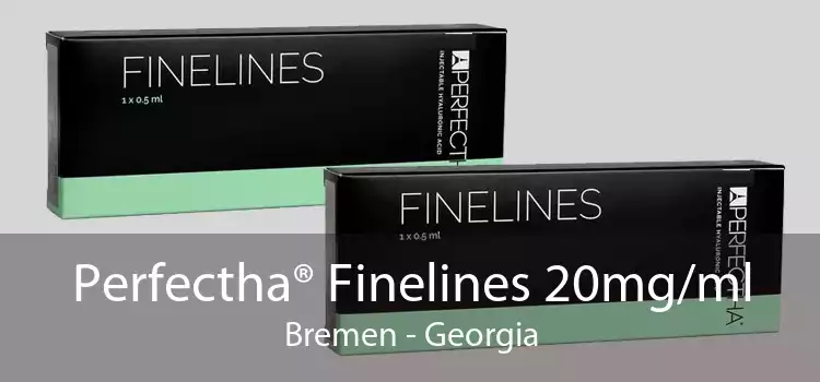 Perfectha® Finelines 20mg/ml Bremen - Georgia