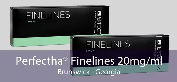 Perfectha® Finelines 20mg/ml Brunswick - Georgia
