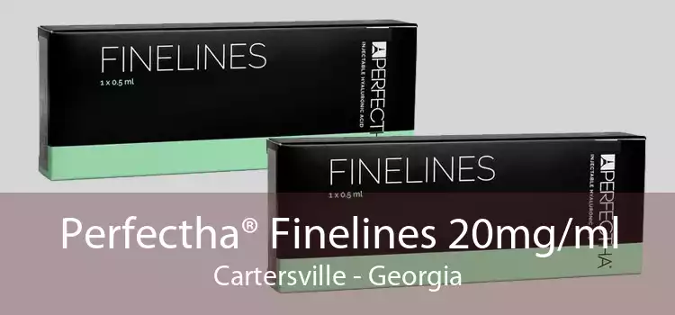Perfectha® Finelines 20mg/ml Cartersville - Georgia
