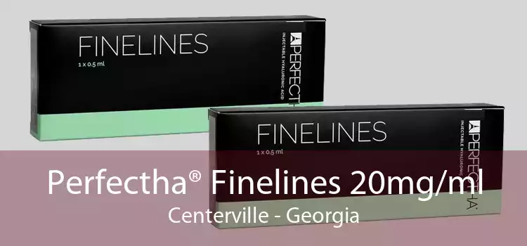 Perfectha® Finelines 20mg/ml Centerville - Georgia