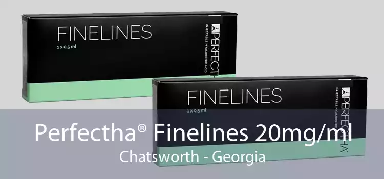 Perfectha® Finelines 20mg/ml Chatsworth - Georgia