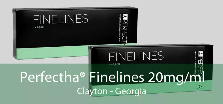 Perfectha® Finelines 20mg/ml Clayton - Georgia