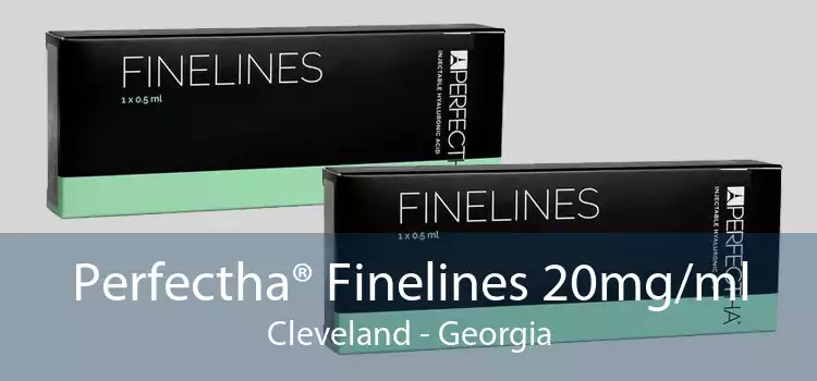 Perfectha® Finelines 20mg/ml Cleveland - Georgia