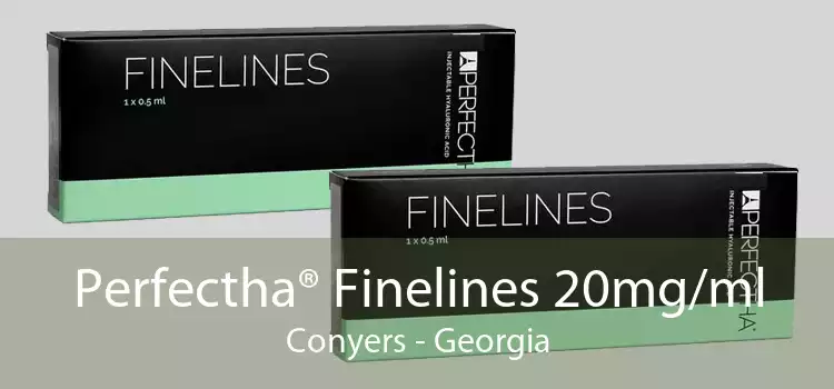 Perfectha® Finelines 20mg/ml Conyers - Georgia