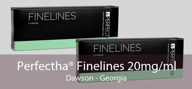 Perfectha® Finelines 20mg/ml Dawson - Georgia