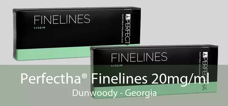 Perfectha® Finelines 20mg/ml Dunwoody - Georgia